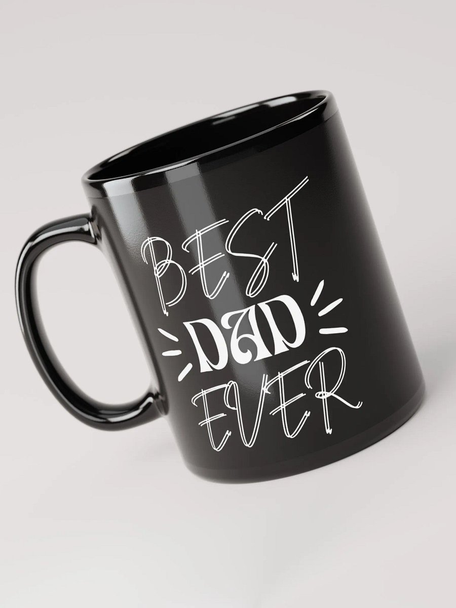 Best Dad Ever Mug - Unique Gift for Father's Day, Birthday, or Any Occasion product image (6)