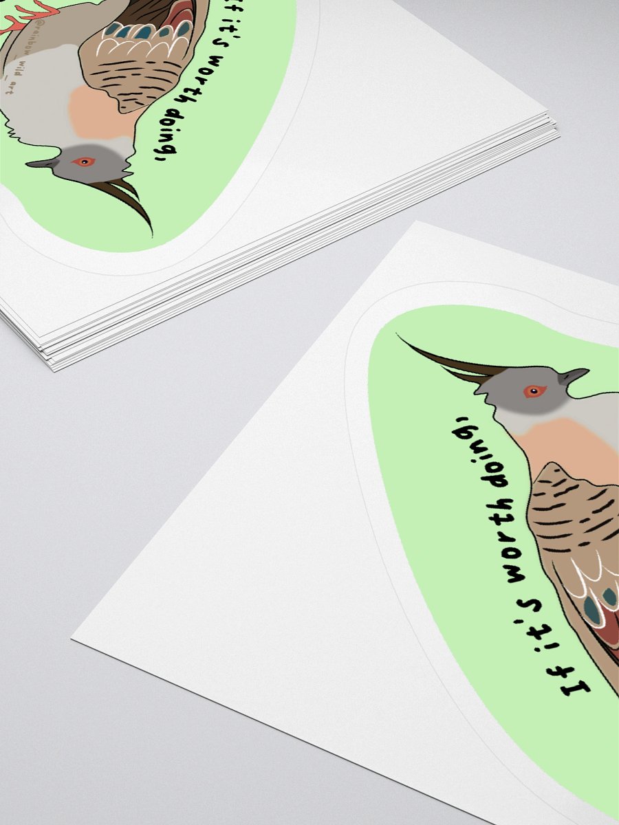 Worth Doing Sticker product image (4)