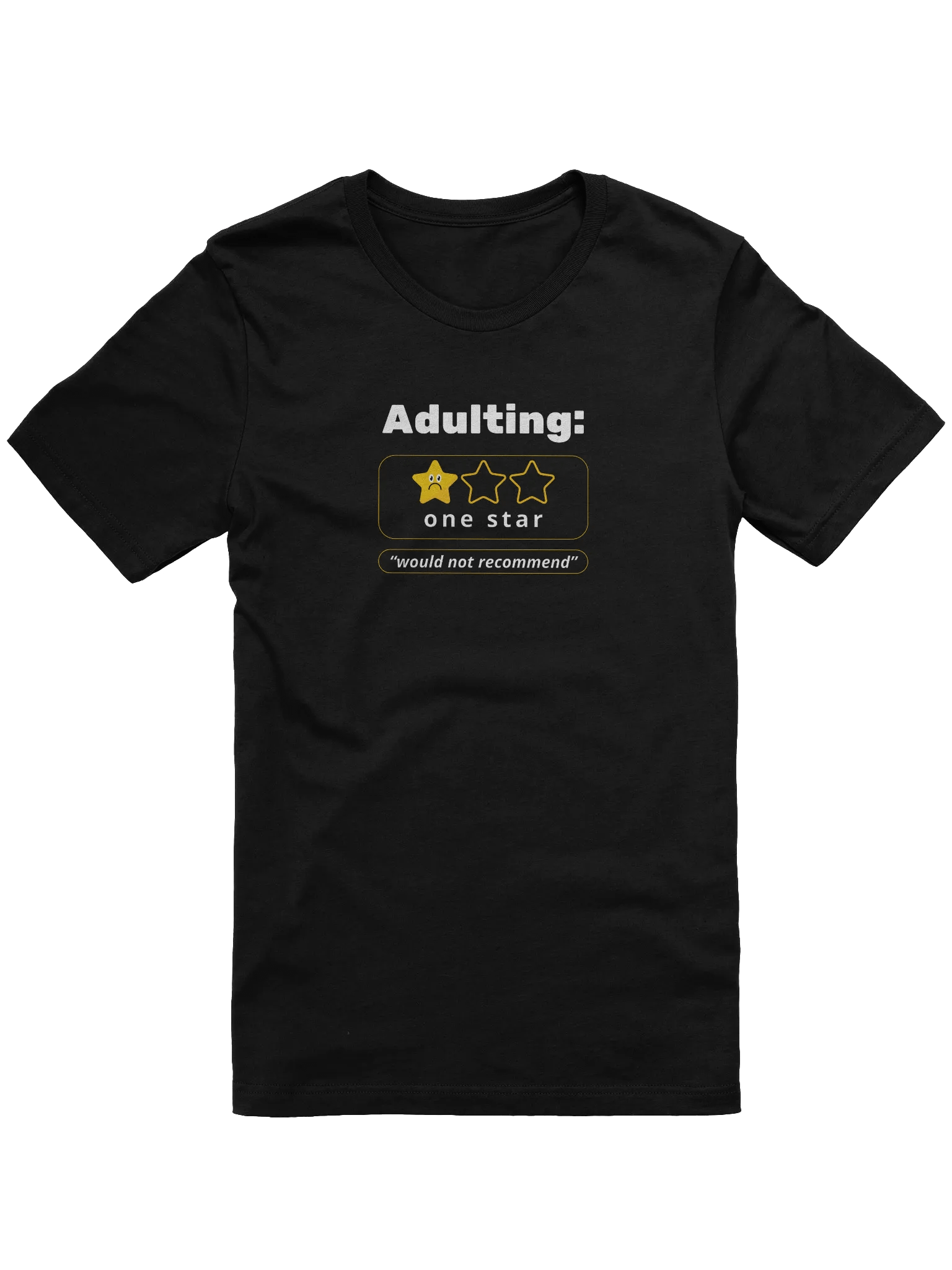 Adulting – One Star Review Tee product image (1)