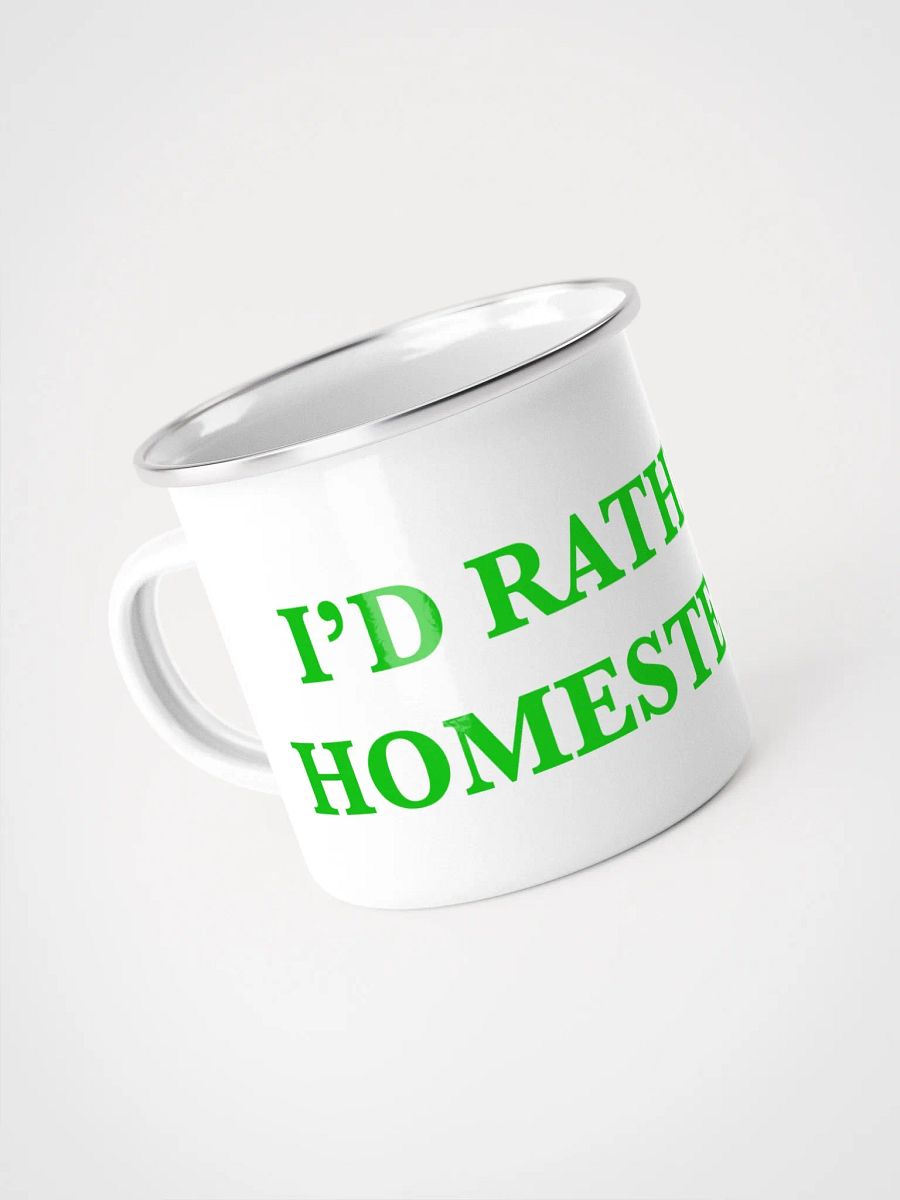 I'd rather be Homesteading Enamel Mug product image (4)