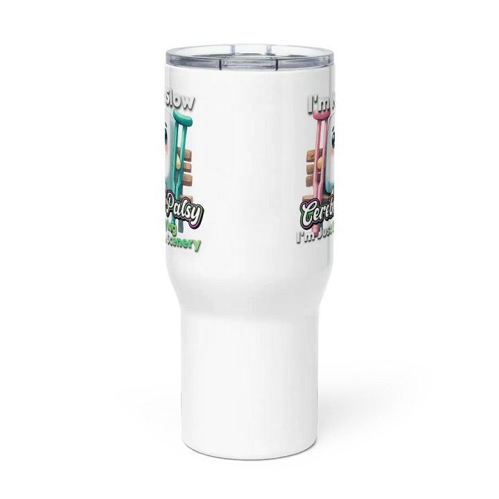 Cerebral Palsy: I'm Not Slow Travel Mug with a Handle product image (3)