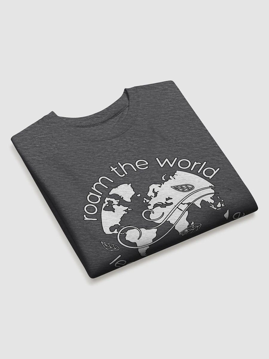 Roam The World leave No Trace Eco Sustainable Travel Sweatshirt product image (20)