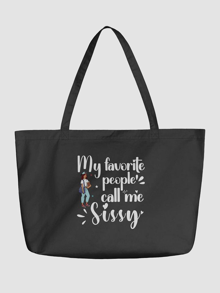 My Favorite People Call Me Sissy, Sister Eco Tote Bag. product image (1)