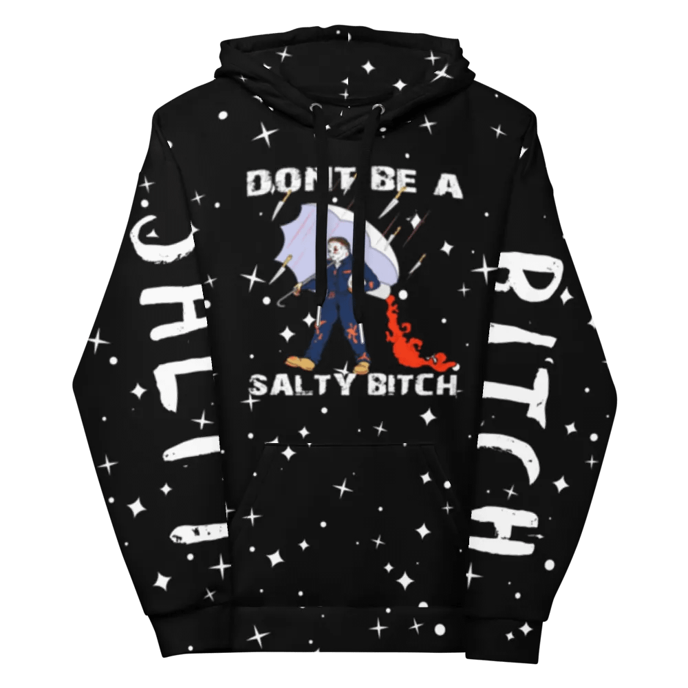dont be a salty bitch hoodie product image (11)