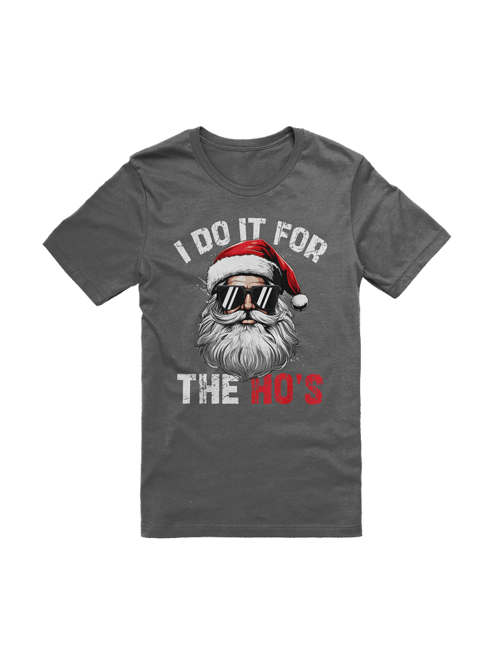 I Do It For The Ho's product image (2)