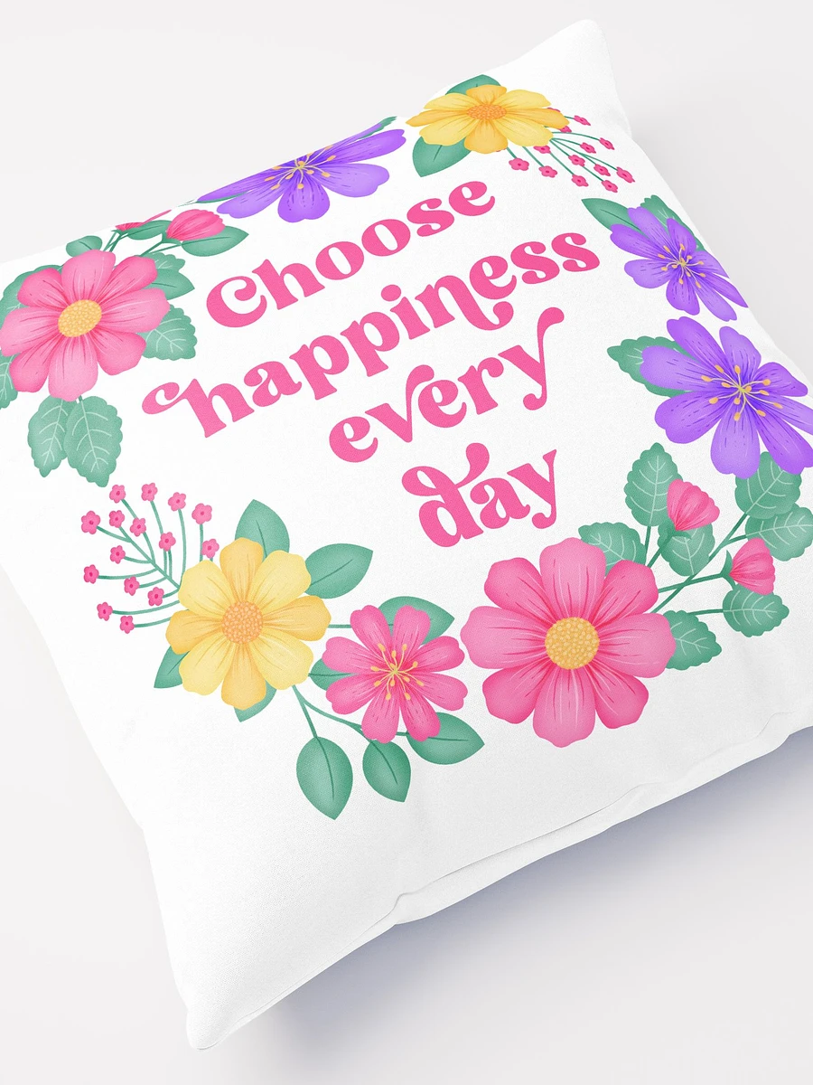 Choose happiness every day - Motivational Pillow White product image (5)