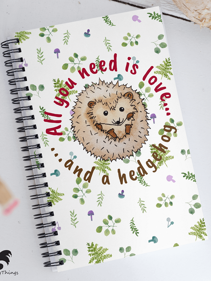 All You Need is Love And a Hedgehog Original Notebook product image (1)