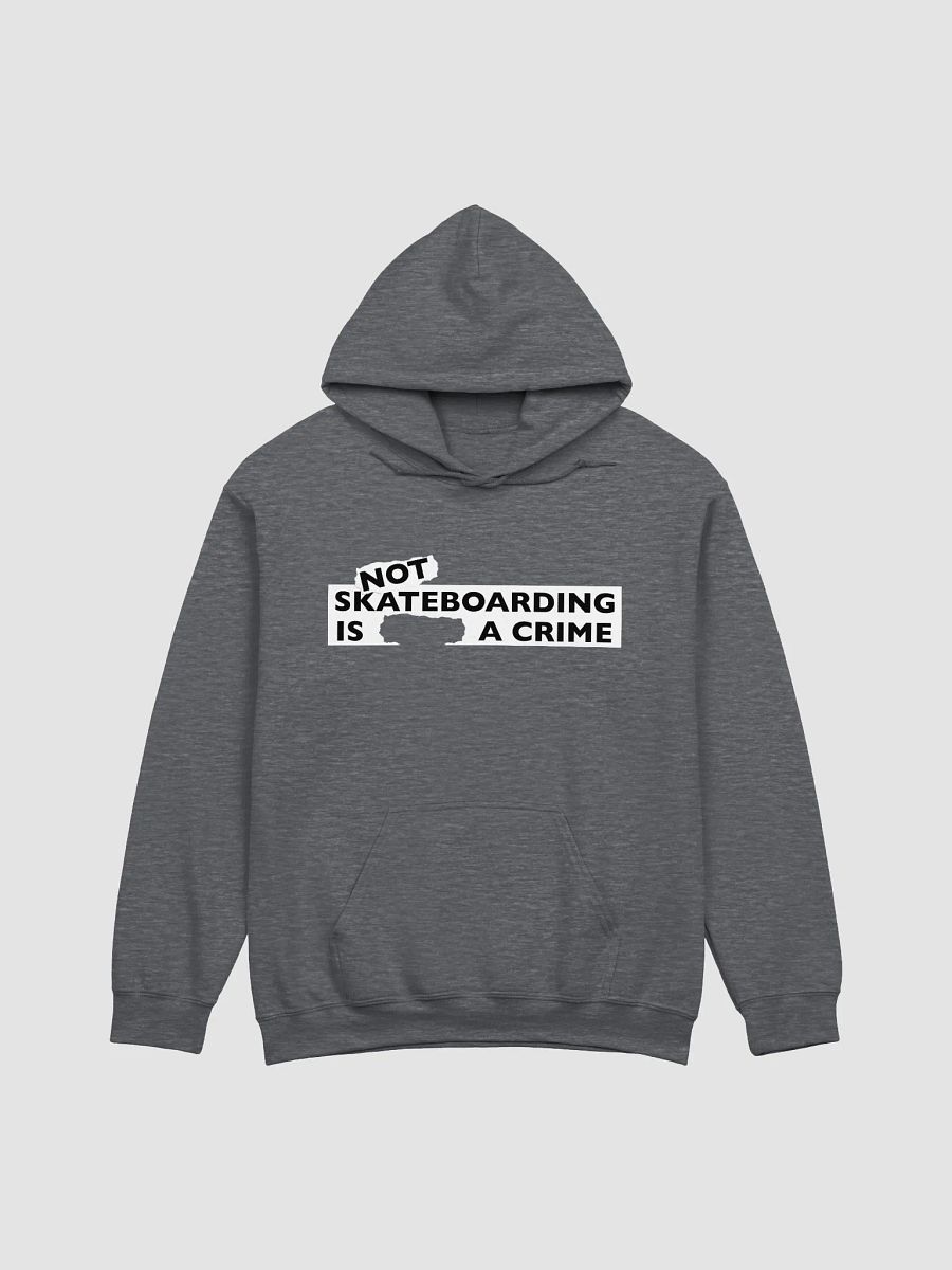 NOT SKATEBOARDING IS A CRIME - Standard Hoodie Various Colours product image (1)