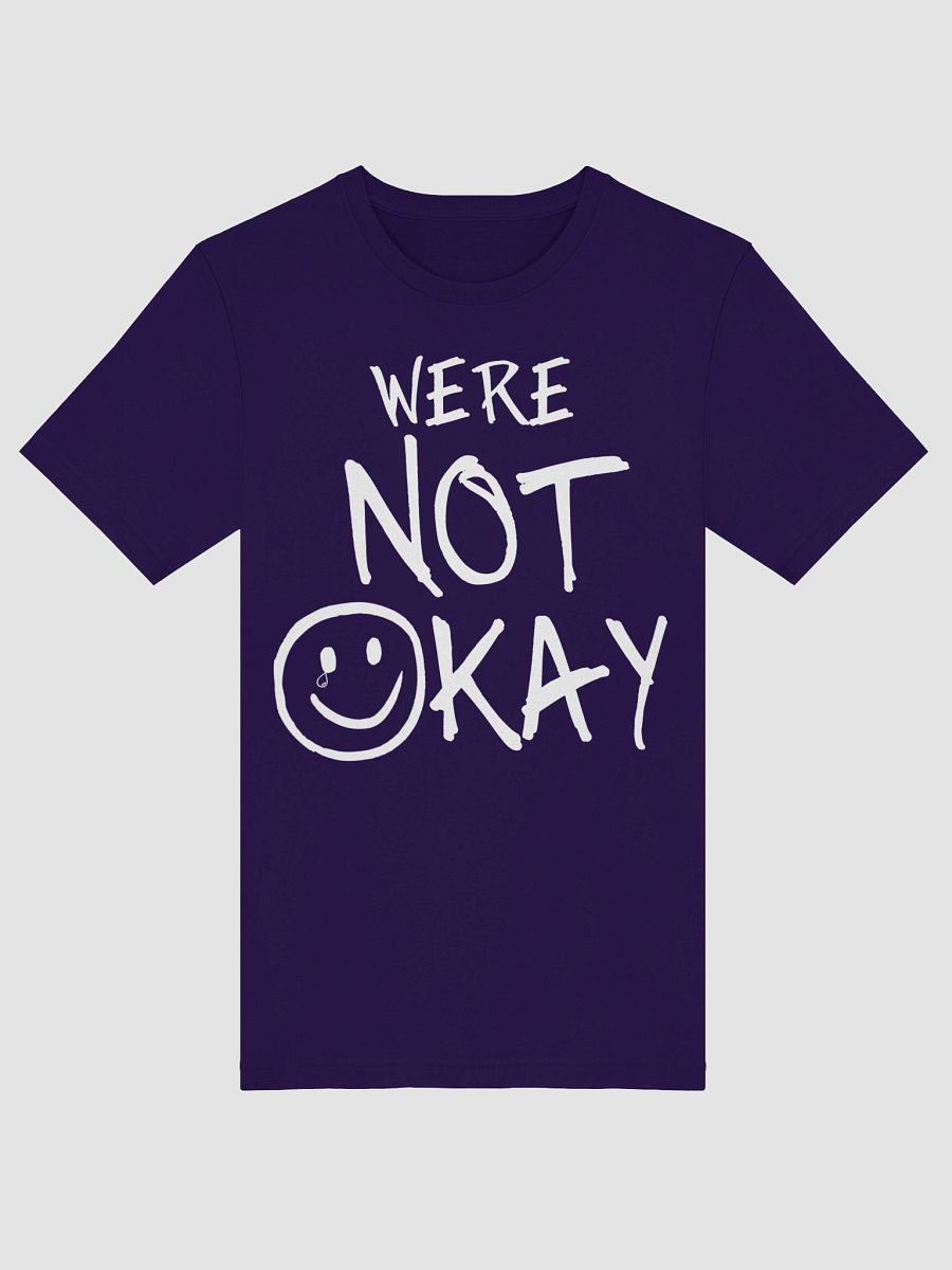 We’re Not Okay – Mental Health Support Tee product image (48)