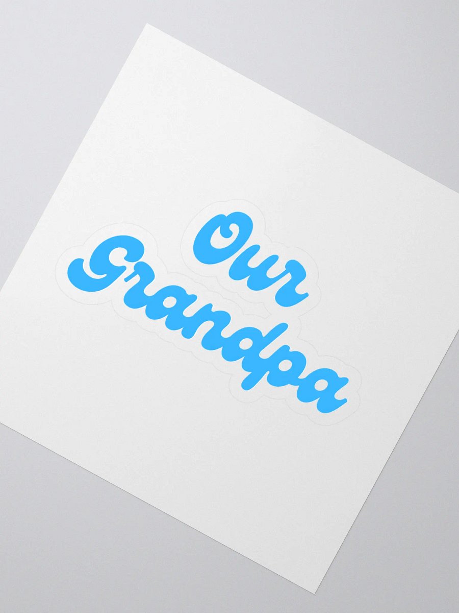 Our Grandpa Stickers product image (2)