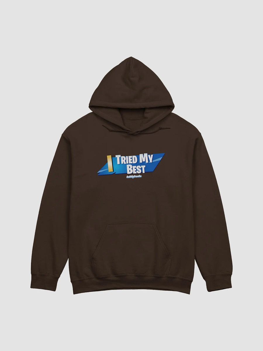 I TRIED MY BEST HOODIE product image (1)