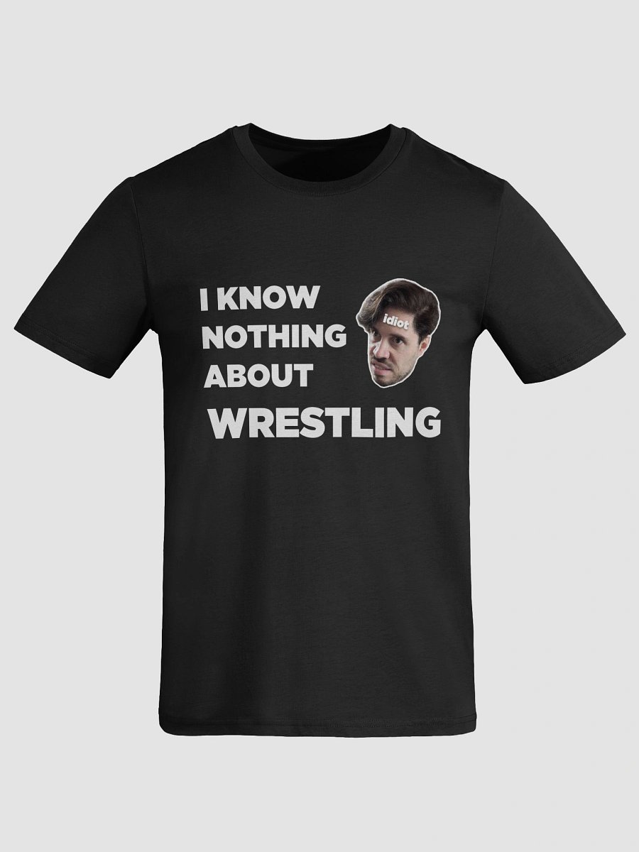 BlampCo! I Know Nothing About Wrestling Shirt product image (1)