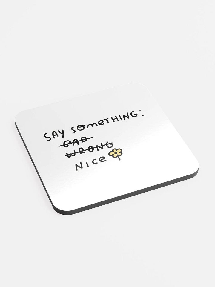 Say Something Nice Cork Coaster product image (2)