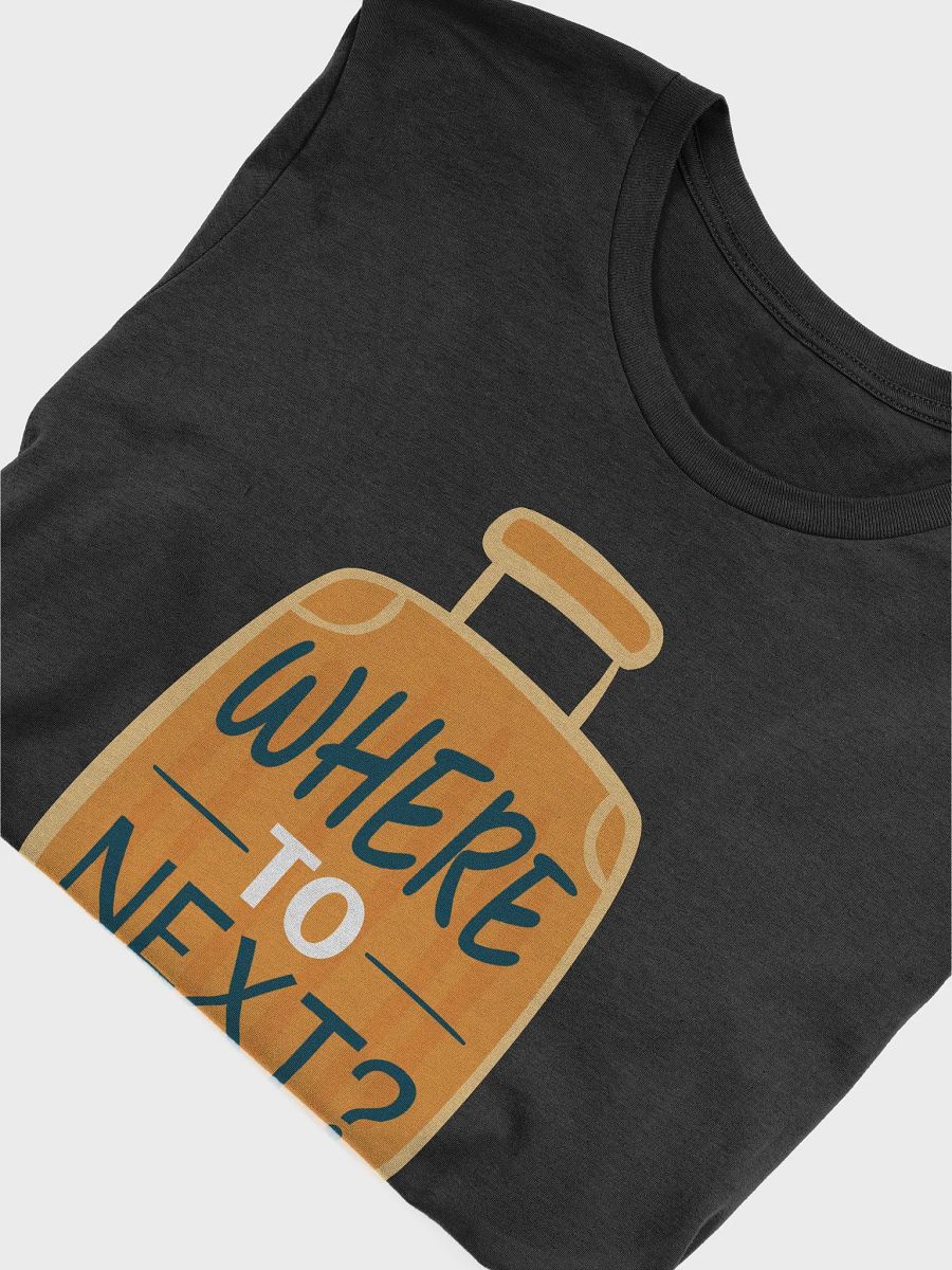 Where to Next? T-Shirt product image (5)