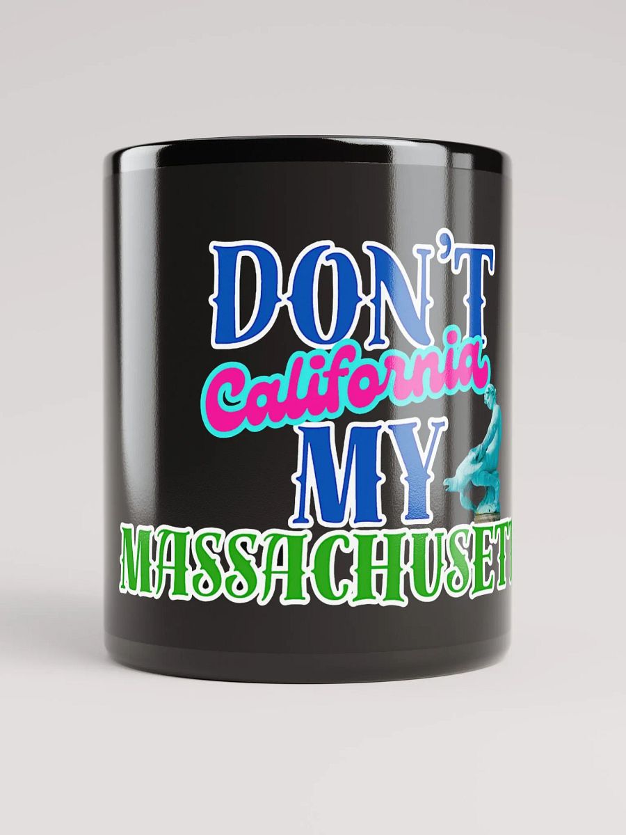 DON'T CALI MY MASS BIG FEKN CUPPIE! product image (9)