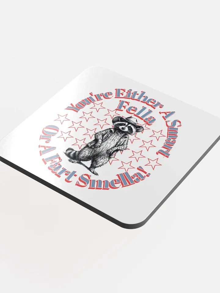 Youre Either A Smart Fella Or A Fart Smella Raccoon Rascal Western Cork Coaster product image (1)