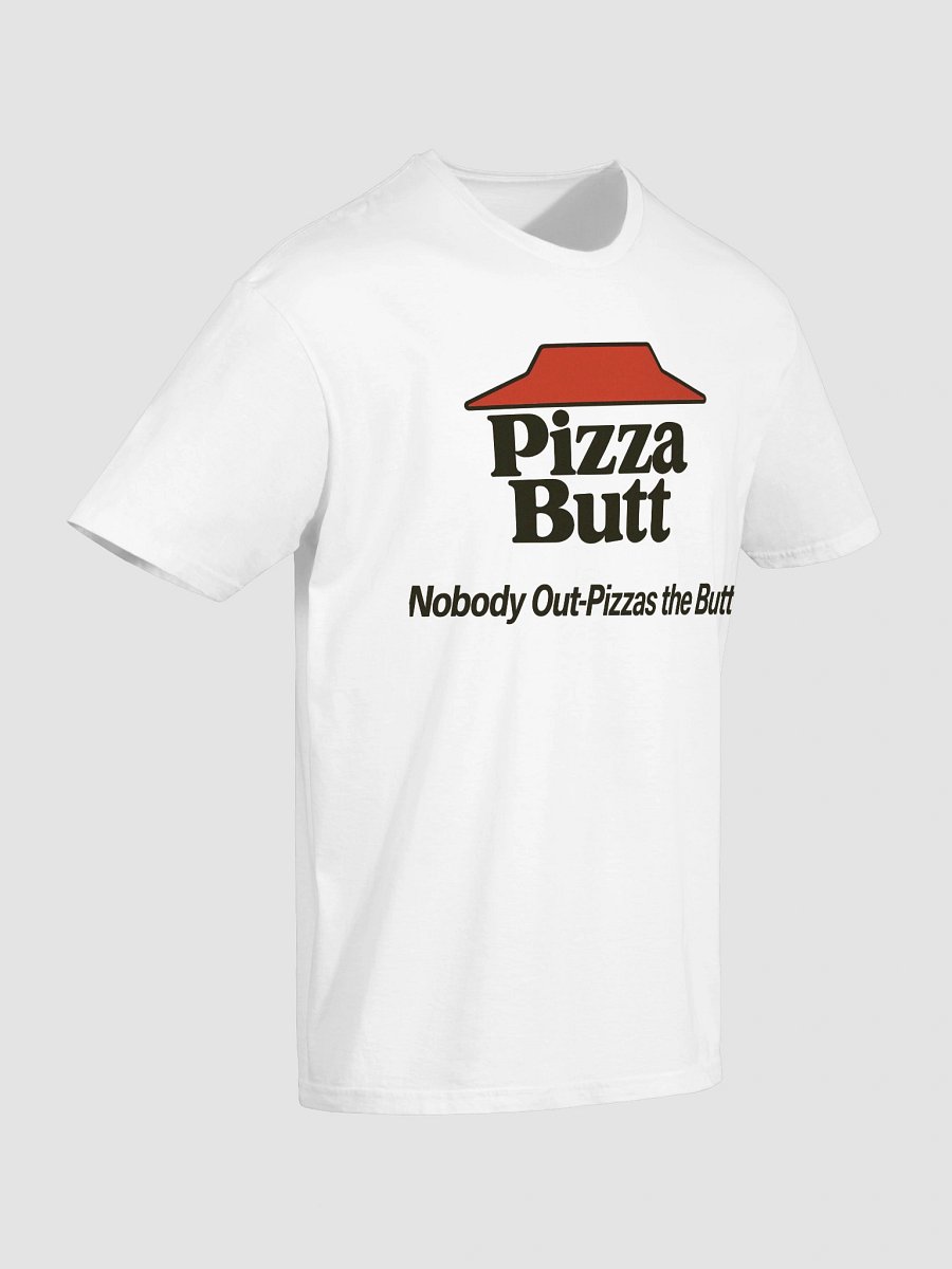 Pizza Butt (Pizza Hut Parody) T-Shirt product image (4)