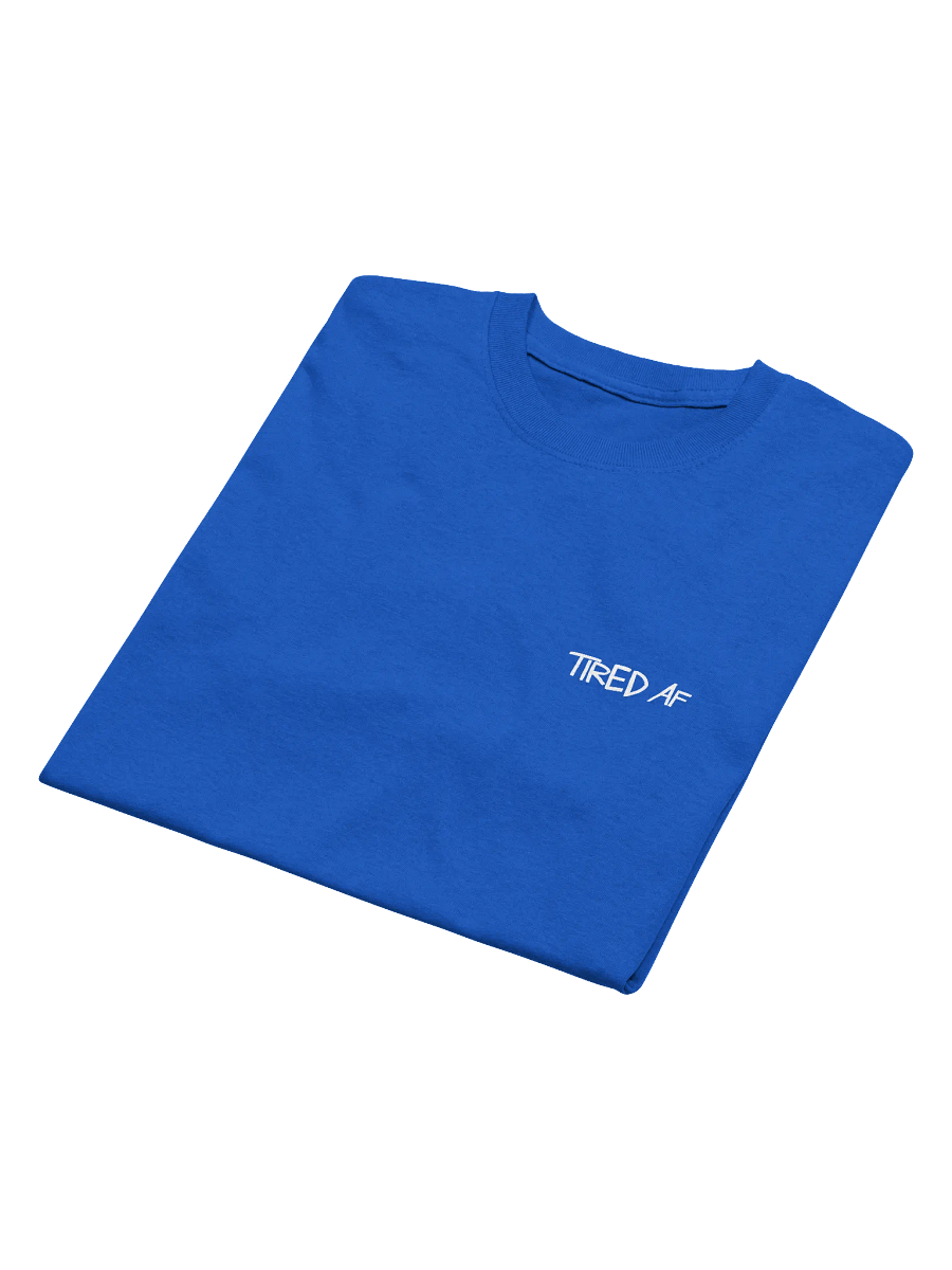 Tired AF Tee product image (10)