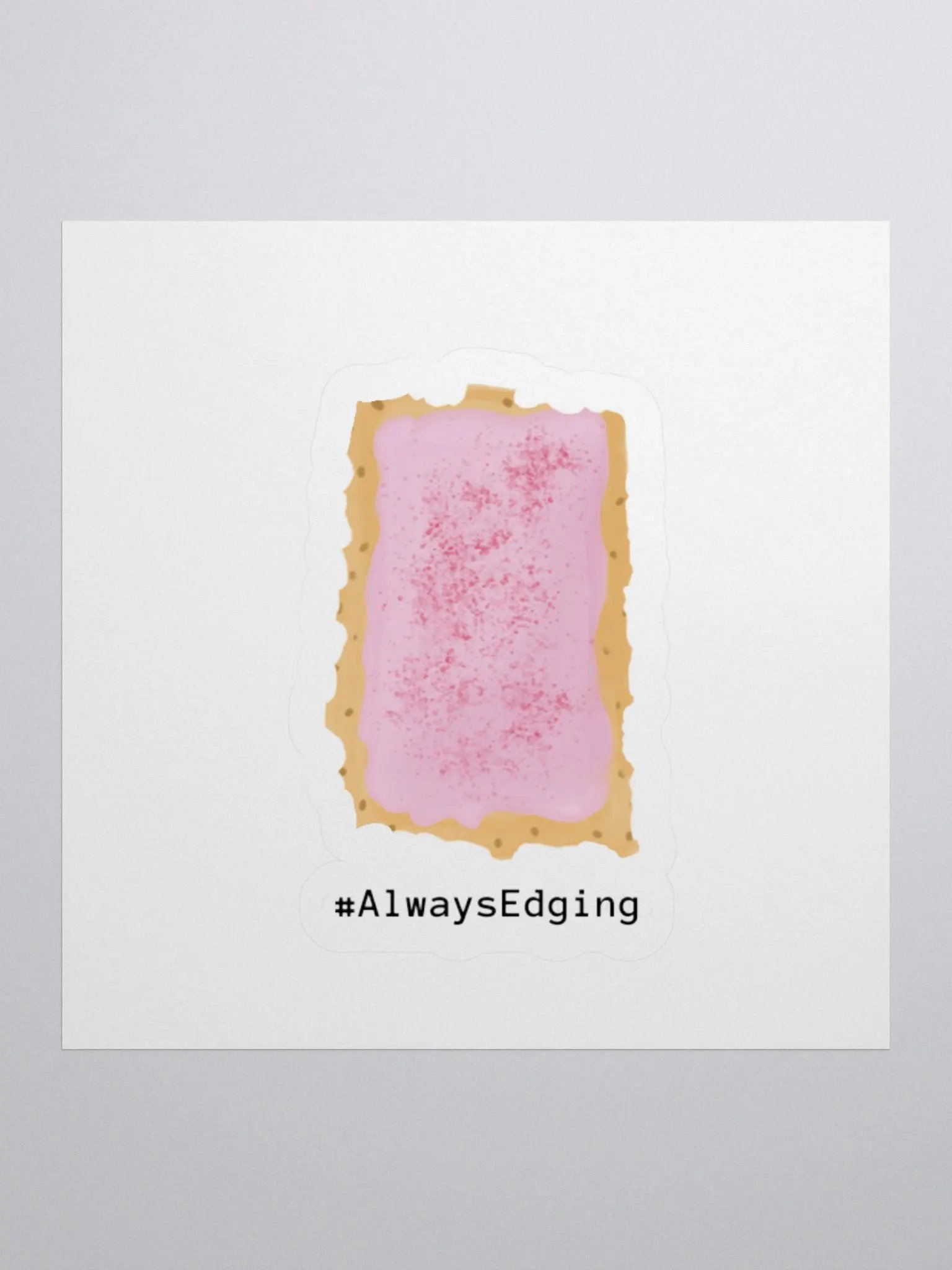 #AlwaysEdging Sticker product image (1)