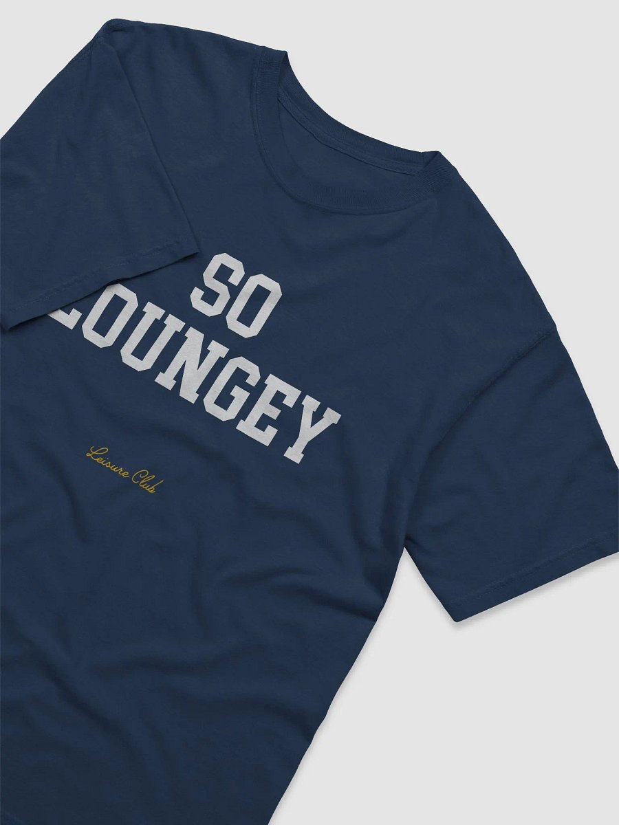 So Loungey Tee product image (3)