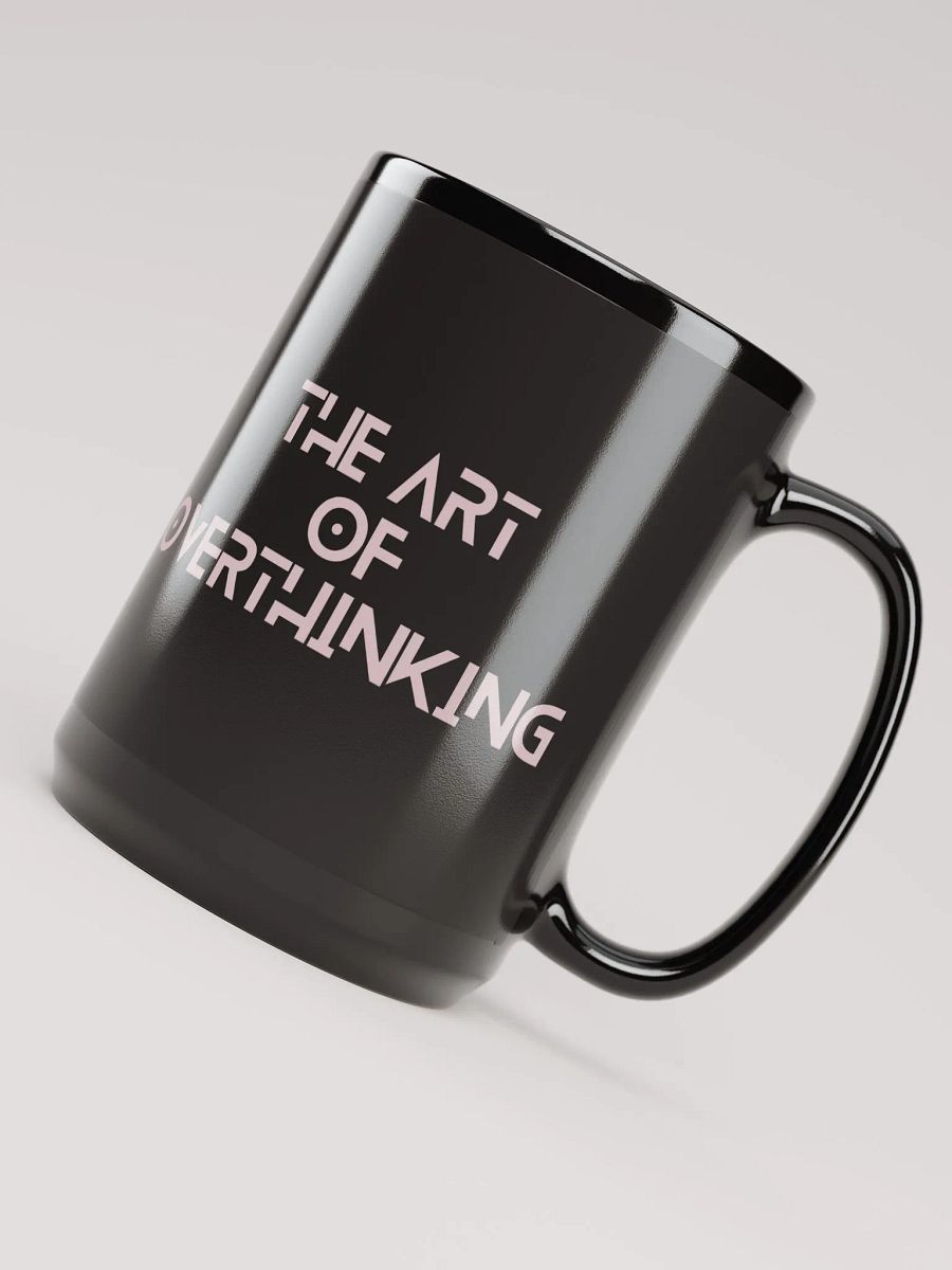 The Art of Overthinking 15 oz. Mug product image (4)