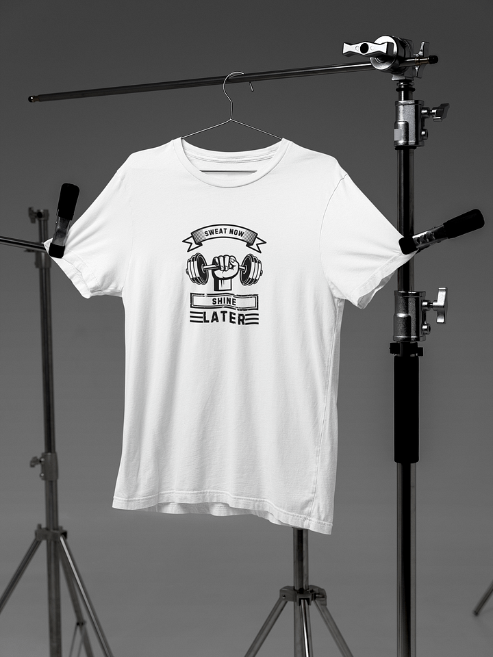 Sweat now Shine later T-Shirt product image (1)