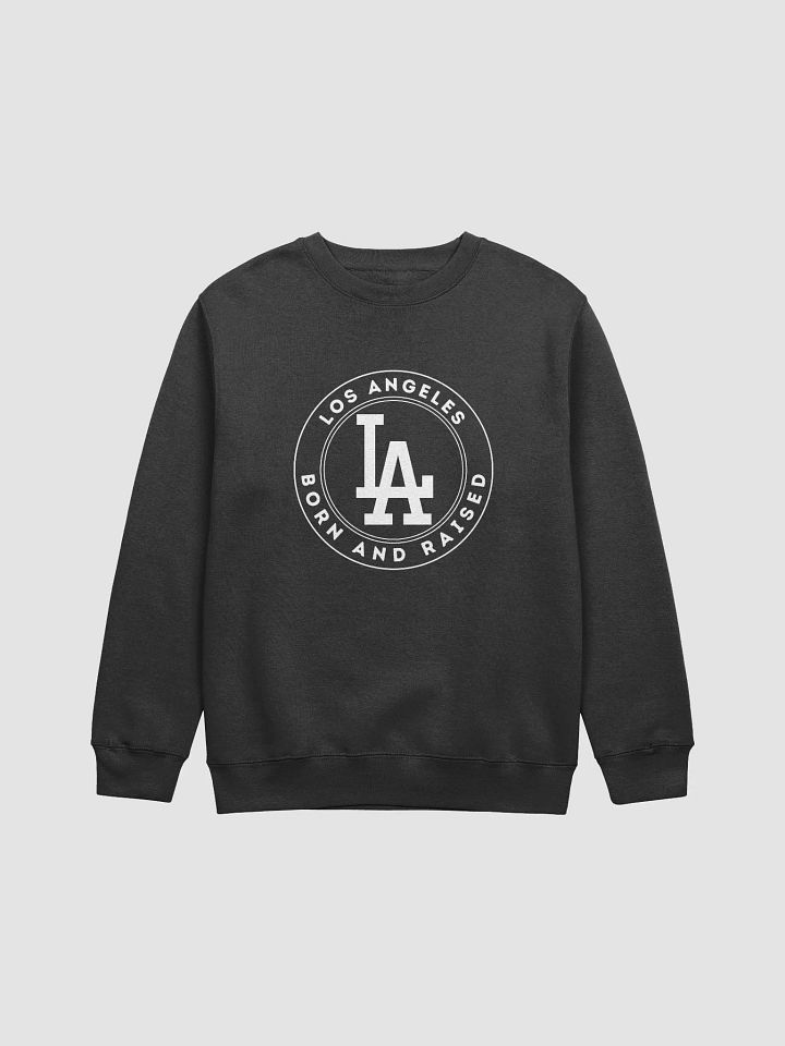 Los Angeles Born and Raised Sweatshirt product image (2)