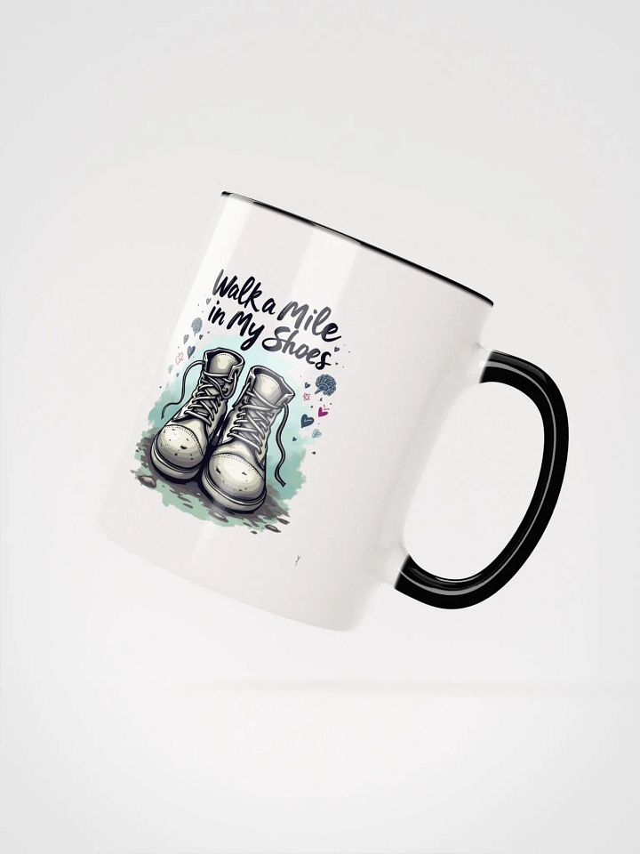Walk a mile in my shoes Ceramic Mug product image (6)