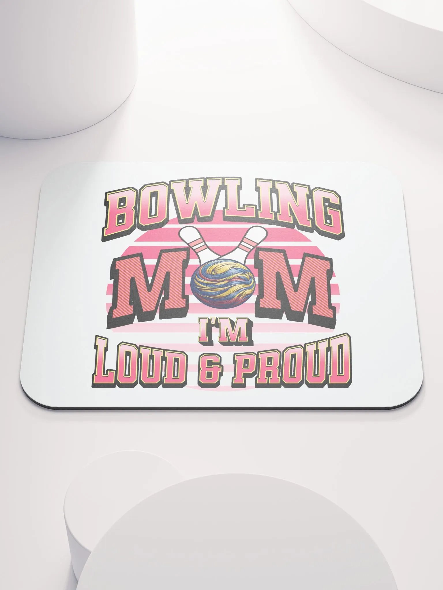 Bowling Mom Loud And Proud Mouse Pad product image (2)