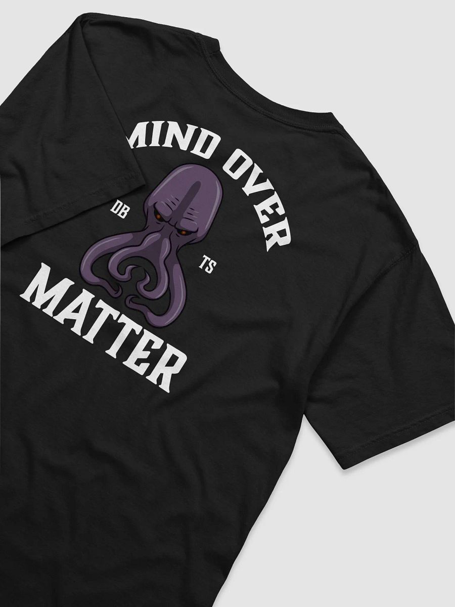 Mind Over Matter - T-Shirt Back Print product image (4)