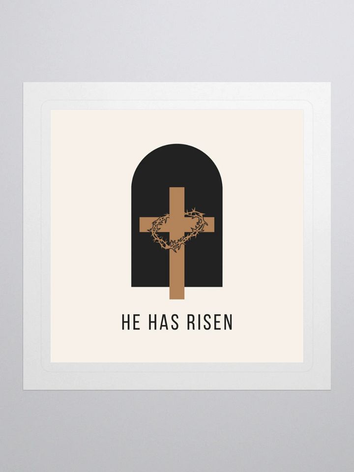 He Has Risen Crown Kiss Cut Stickers product image (1)