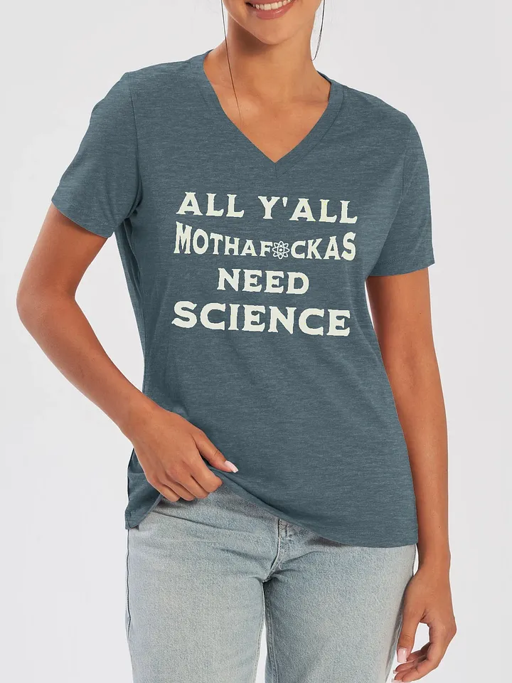 All Y'All Need Science V-Neck Tee product image (2)
