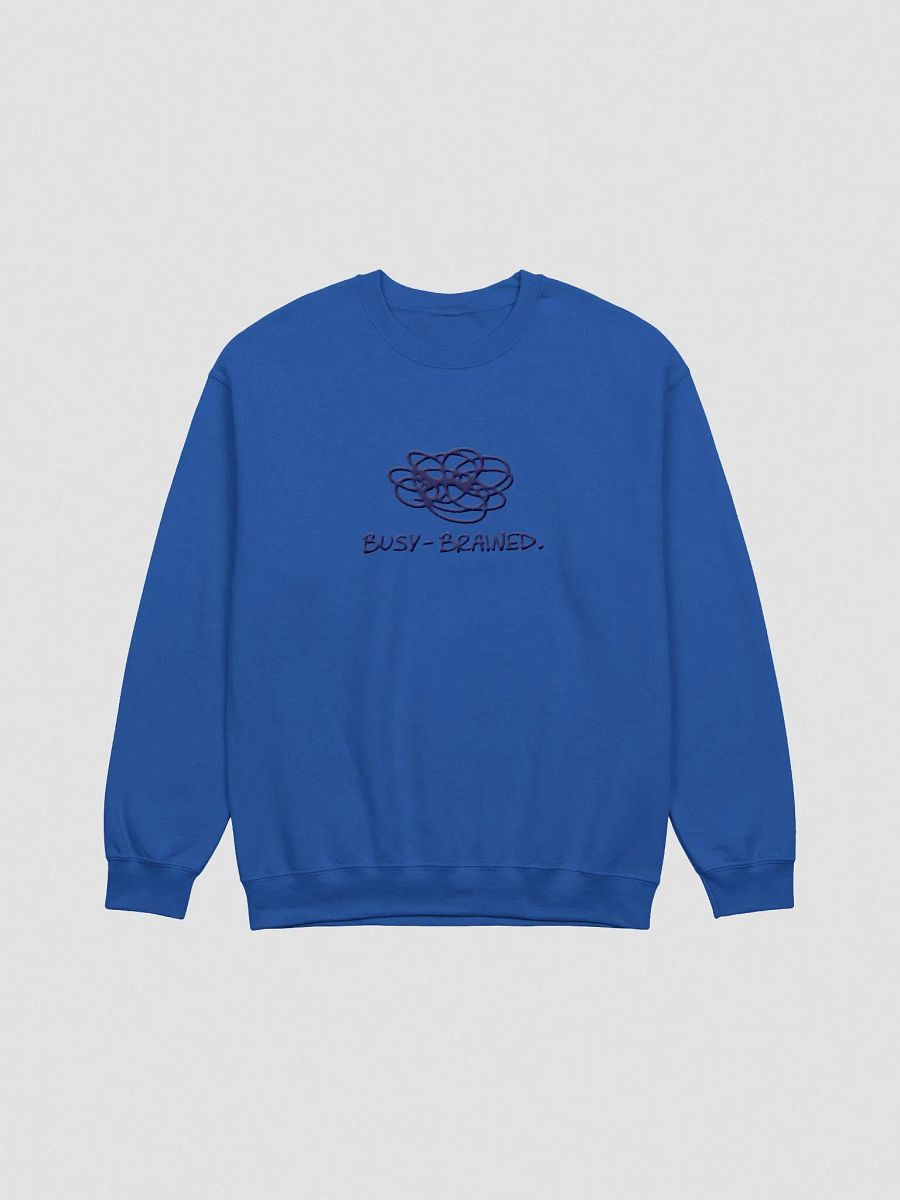 BUSY-BRAINED. (lg. design, white thread) embroidered crewneck product image (16)