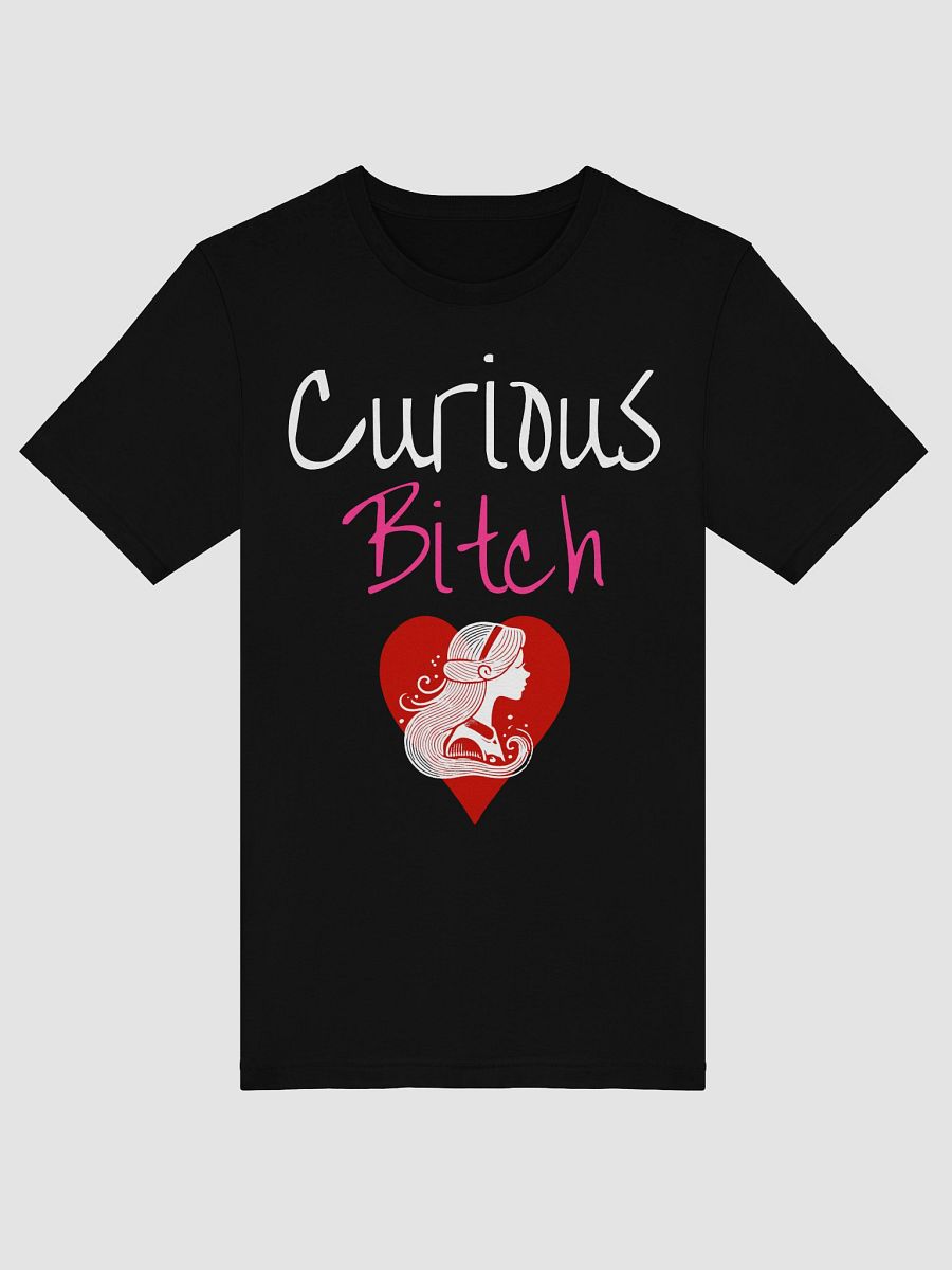 Curious Bitch Tee product image (5)