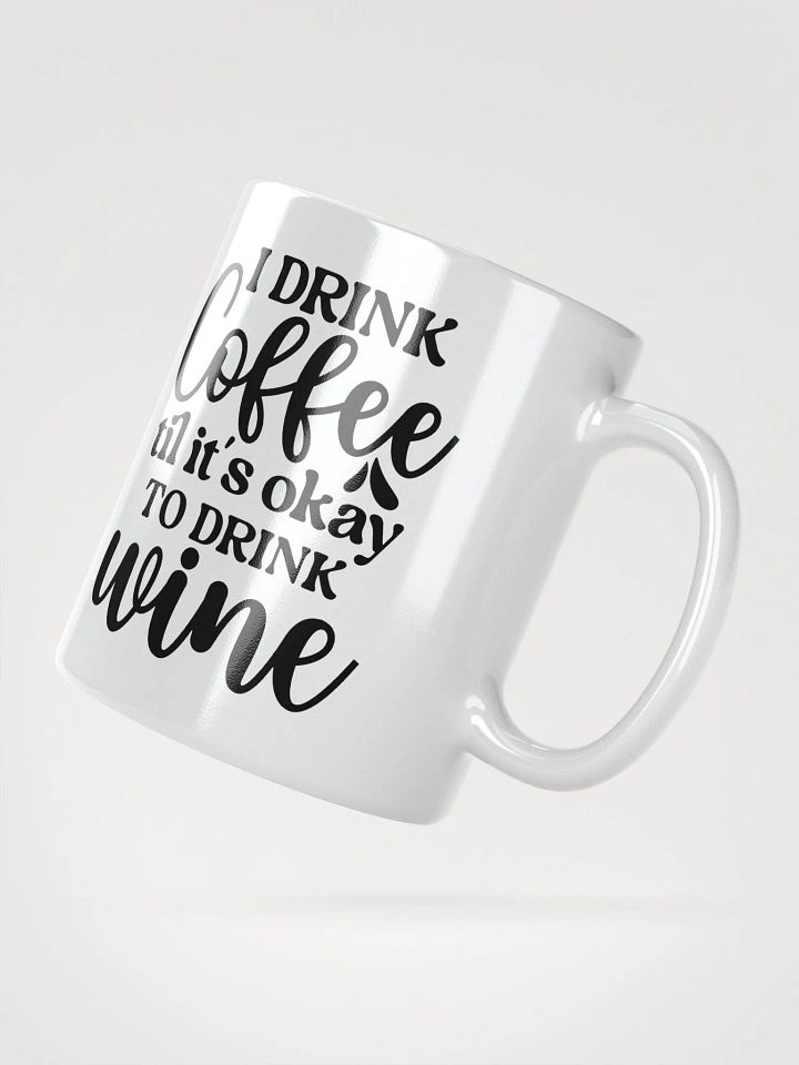 Coffee Til Wine Mug product image (5)