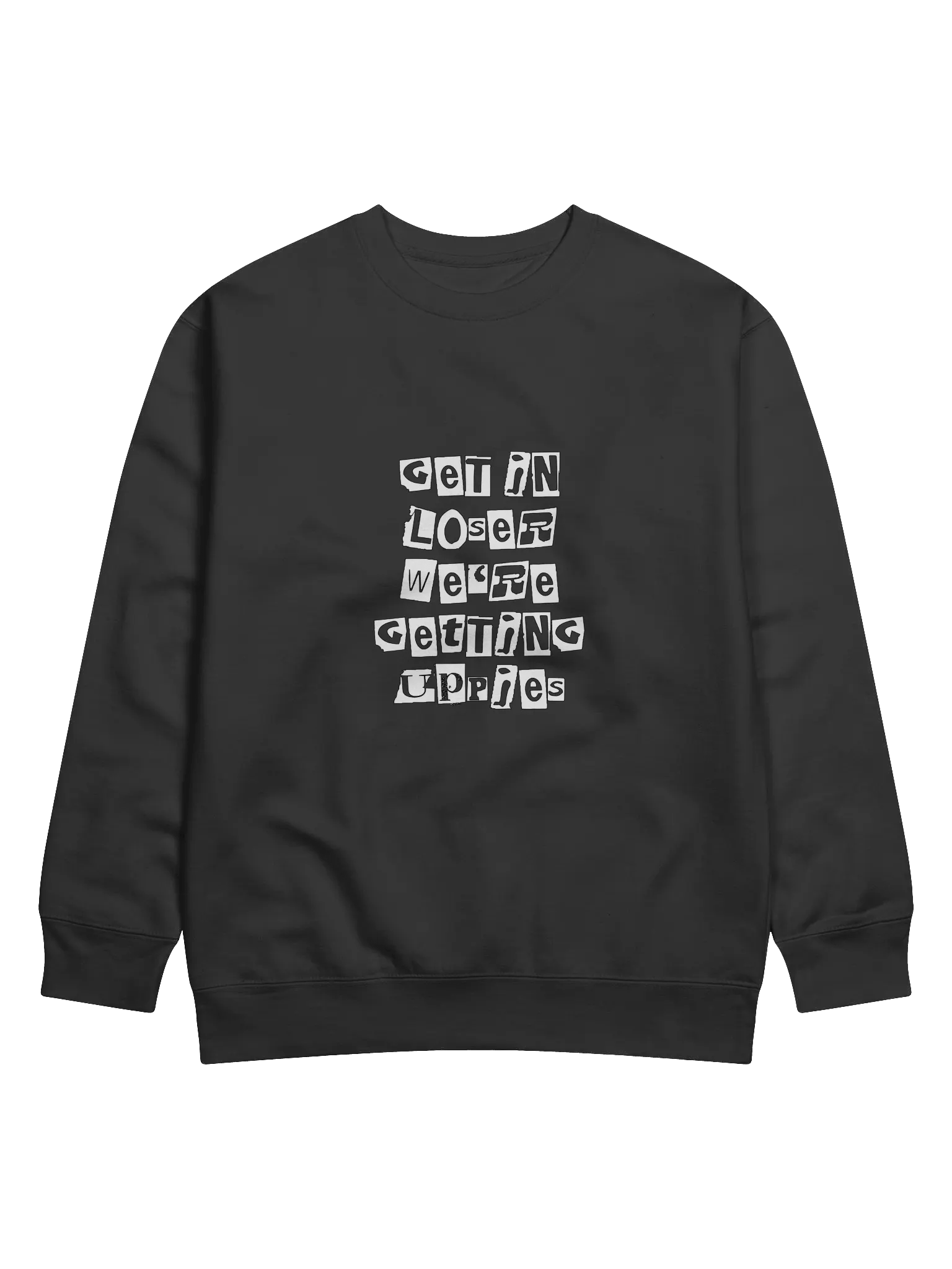 Get In Loser || Unisex Crewneck product image (1)