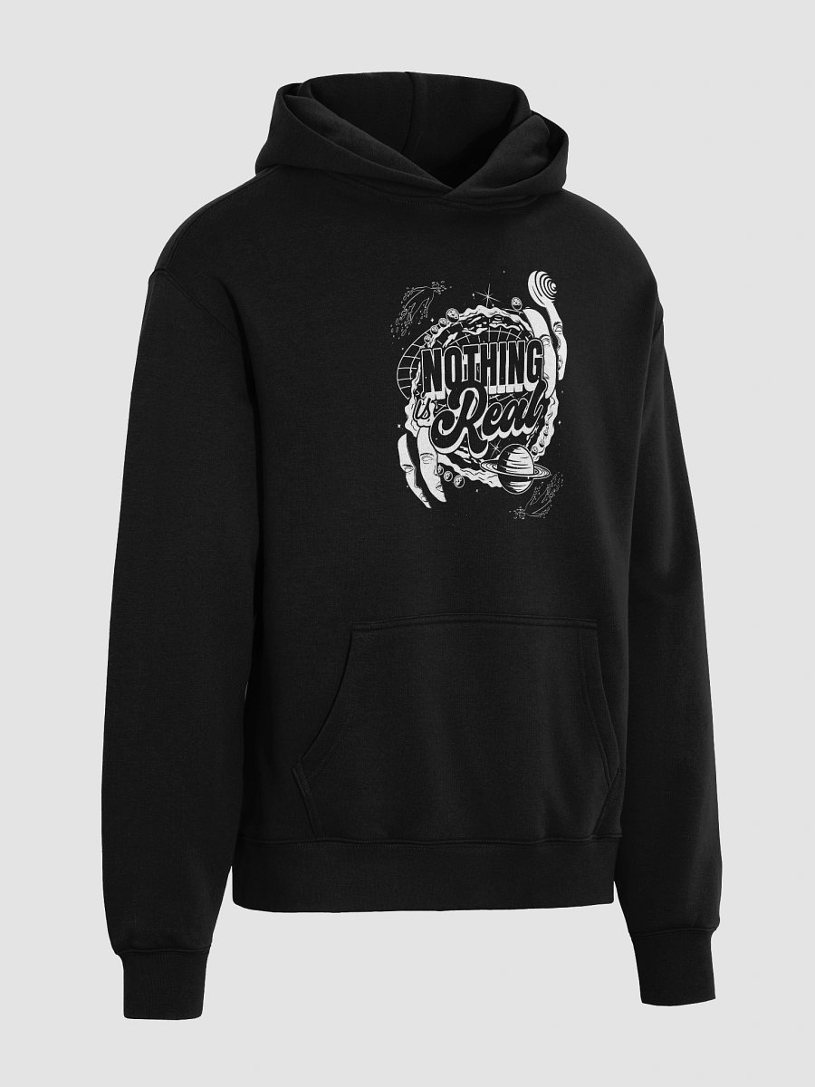 "Nothing Is Real" Hoodie product image (4)