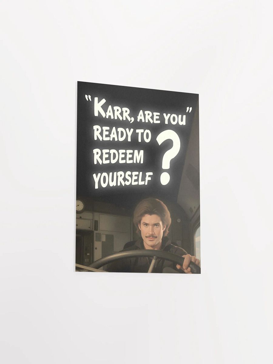 KARR Redeem Yourself? Poster! product image (12)