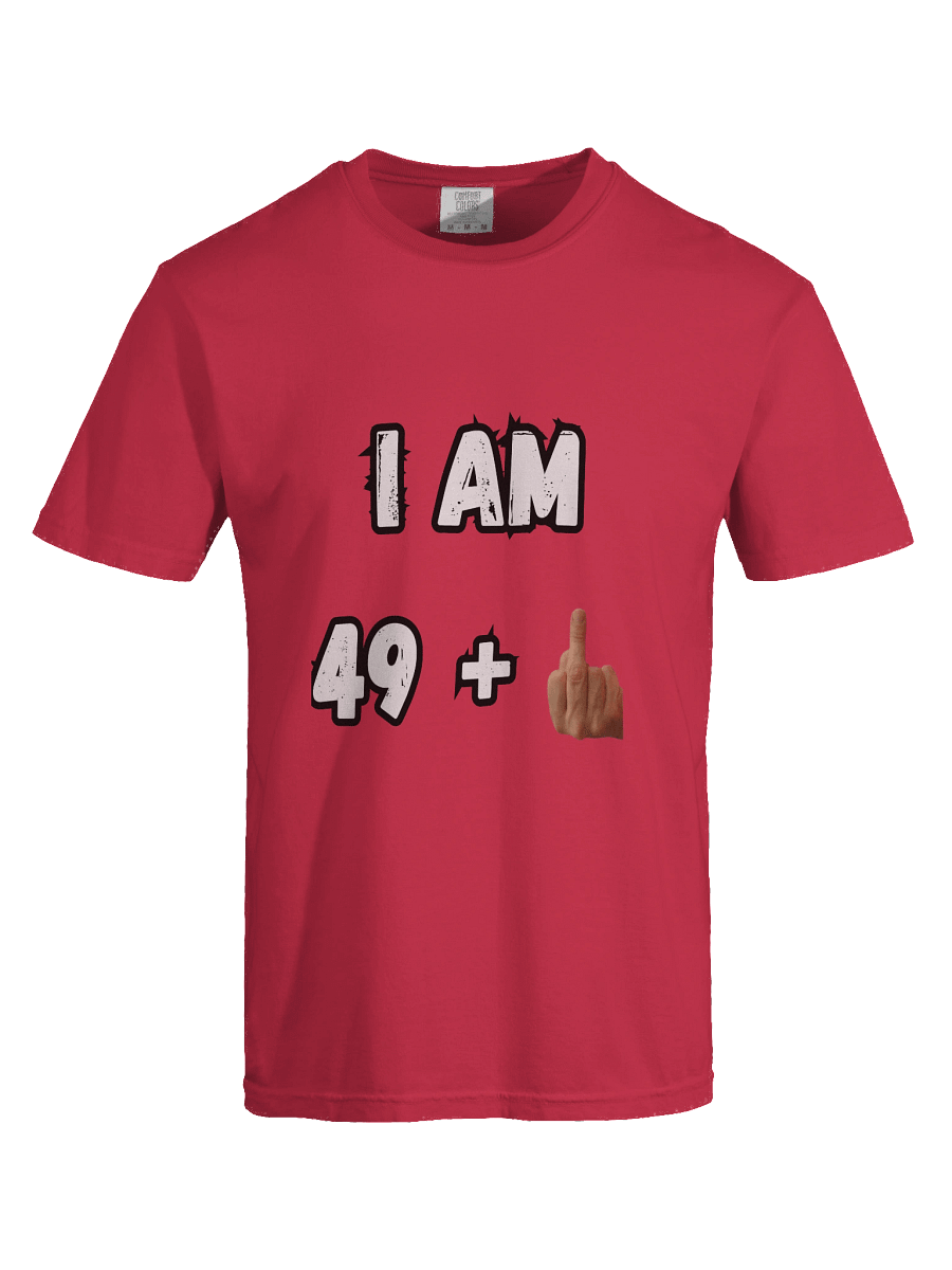 I am 49+ T-Shirt product image (37)
