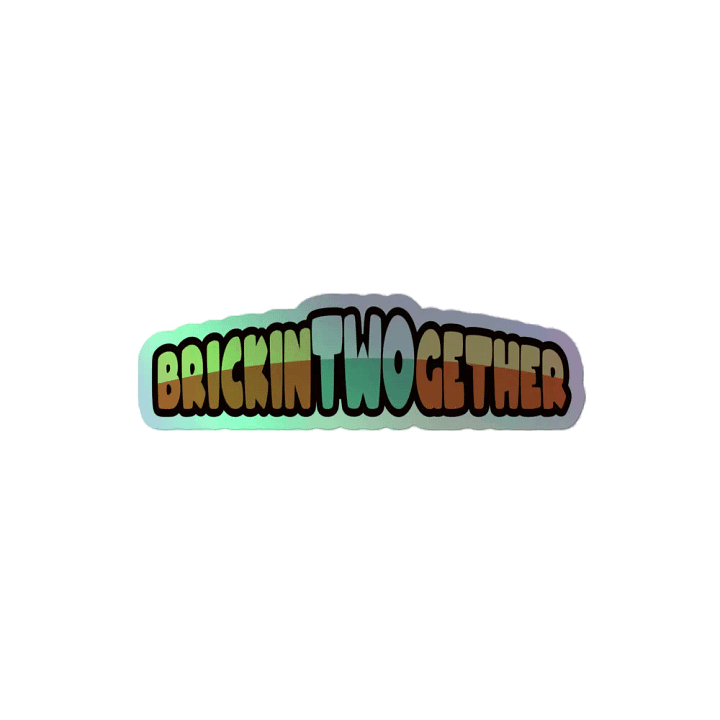 BrickinTwogether Holographic Sticker product image (2)