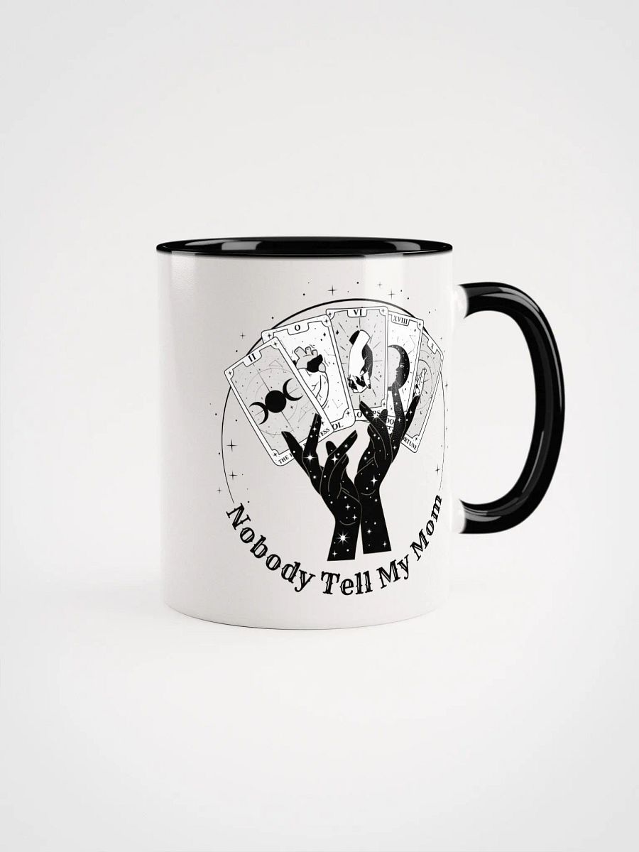Nobody Tell My Mom Mug (11oz, 15oz) product image (1)