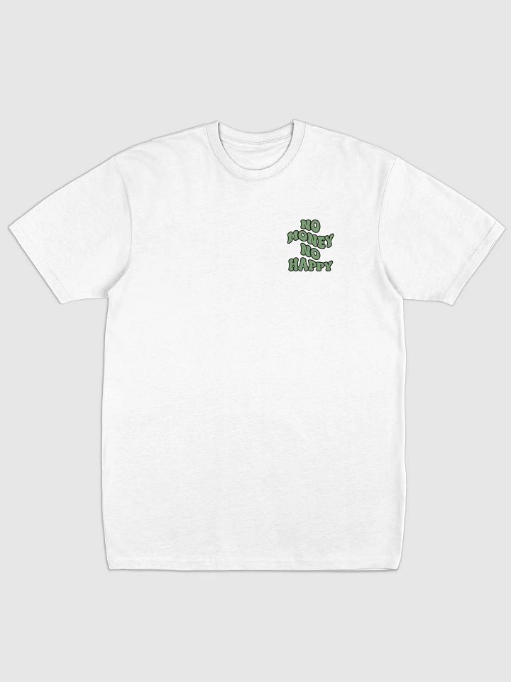 BUIII: No money, no happy T-shirt - White product image (2)