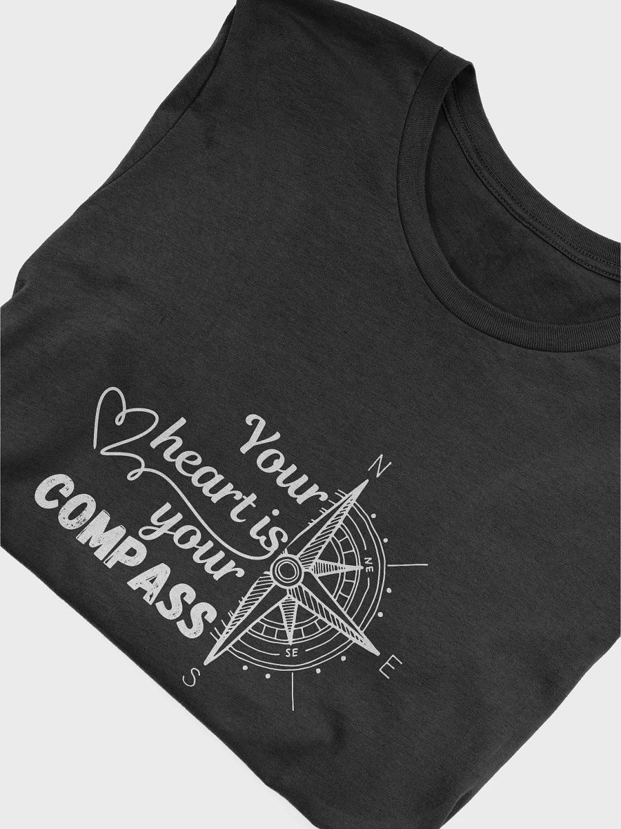 Your Heart Is Your Compass T-Shirt product image (5)