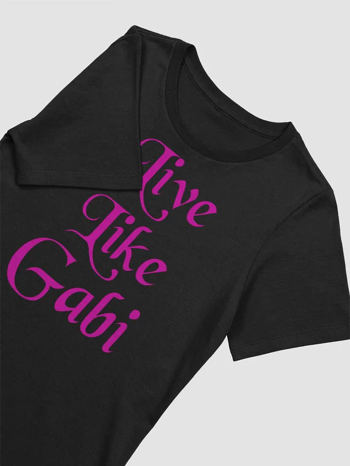 Women's Live Like Gabi Signature Tee product image (2)