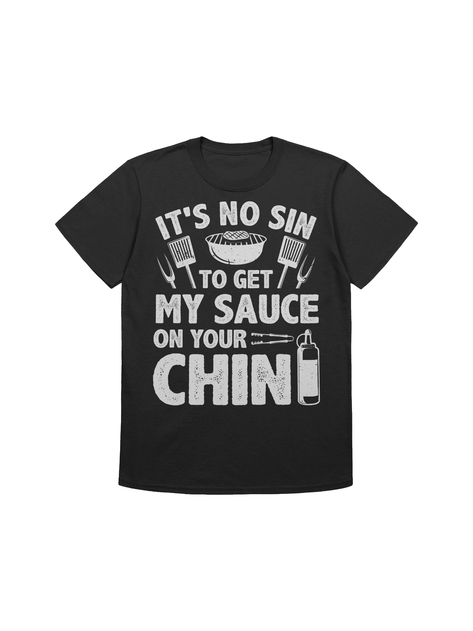 It’s No Sin to Get My Sauce on Your Chin – Gildan Softstyle Unisex T-Shirt product image (1)
