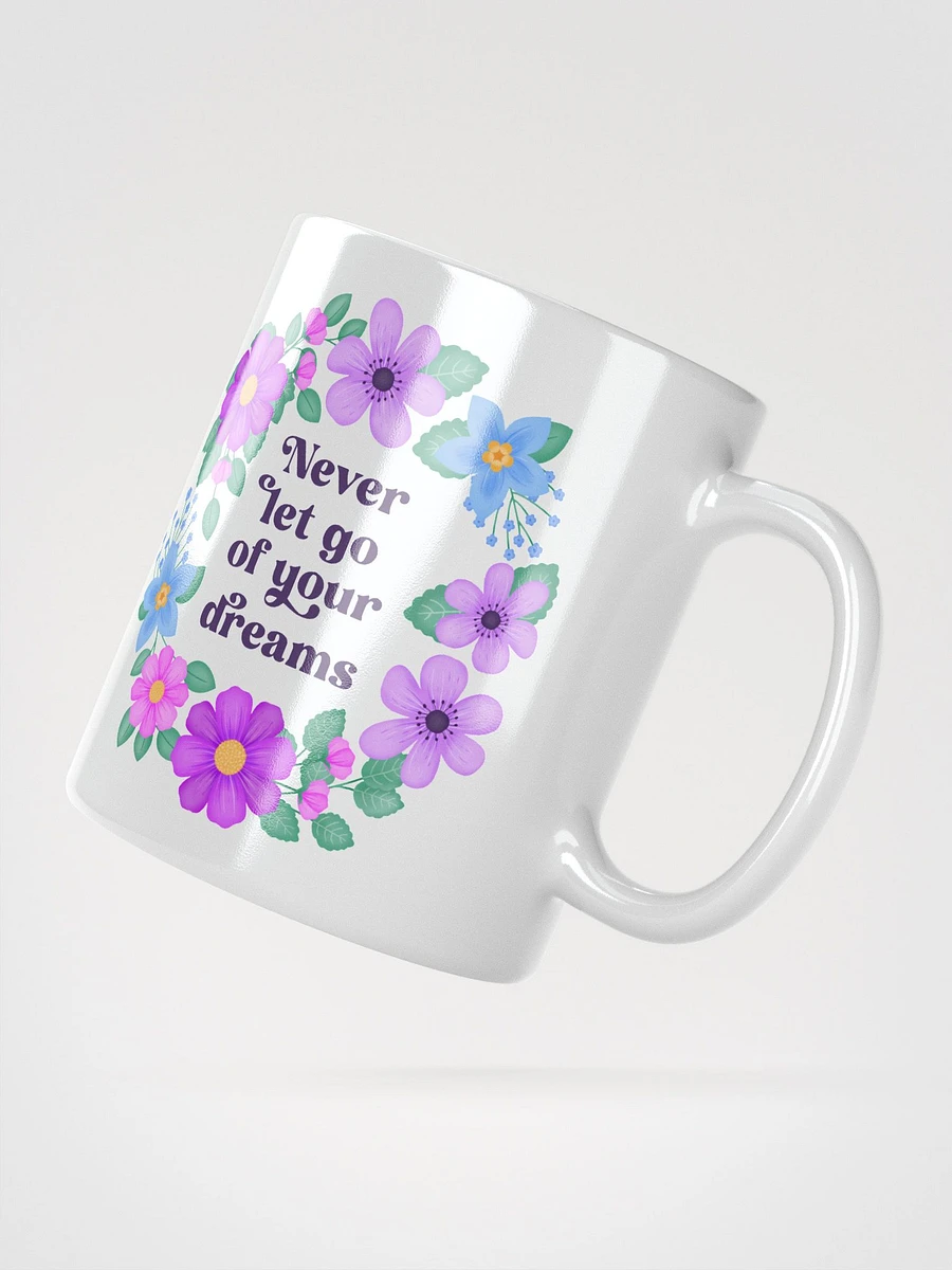 Never let go of your dreams - Motivational Mug product image (2)