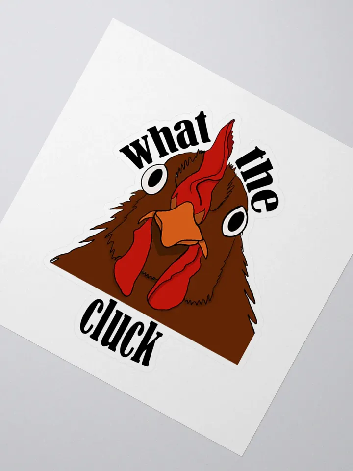 What the cluck sticker product image (2)