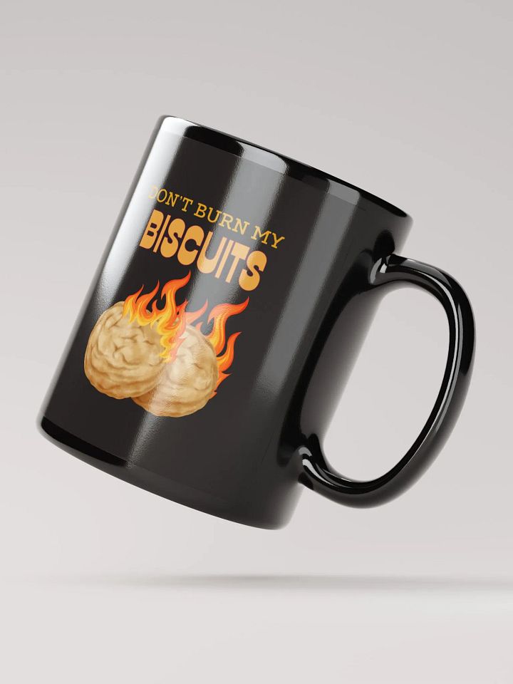 Don't Burn My Biscuits! Mug product image (3)