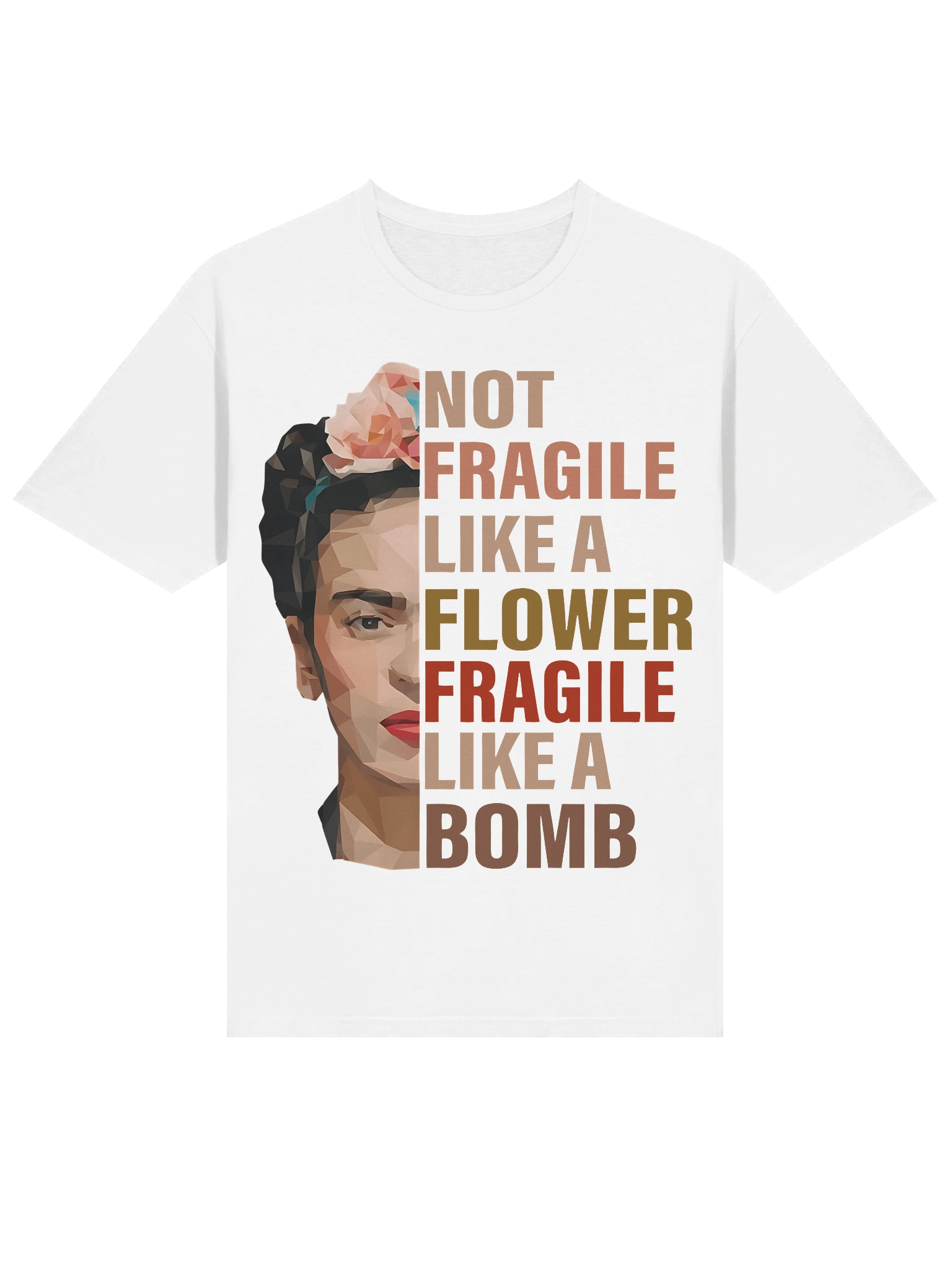 Not Fragile Like a Flower Fragile Like a Bomb RGB Women Empowerment Classic T-Shirt product image (3)