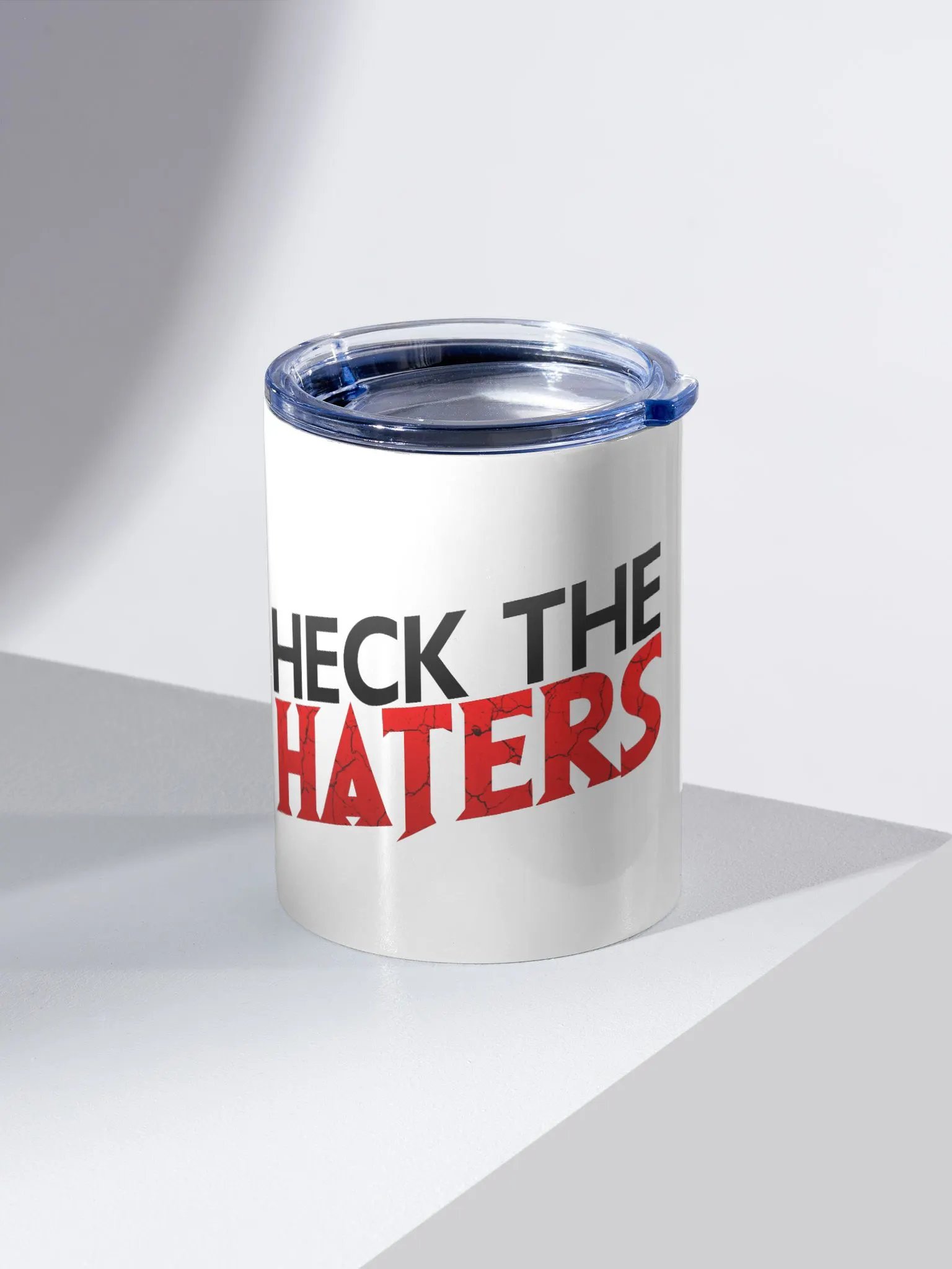 Heck The Haters 10oz Stainless Steel Tumbler product image (2)
